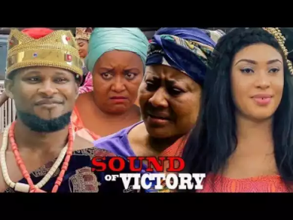 Sound Of Victory Season 3 - 2019 Nollywood Movie